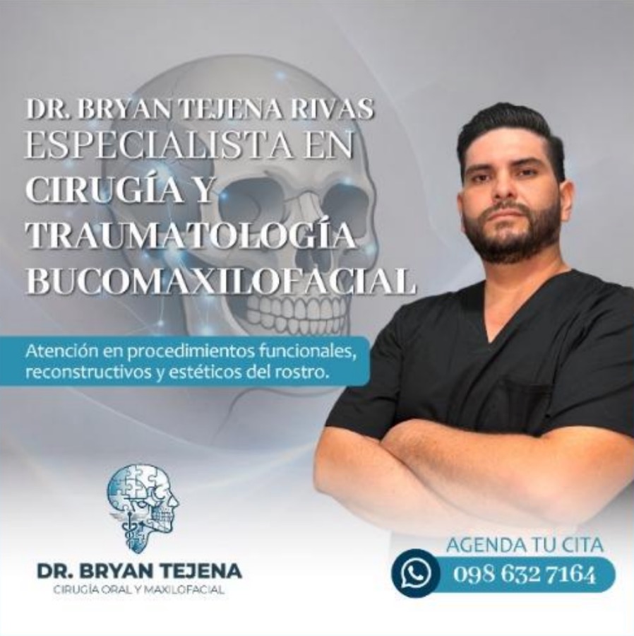 Dr. Bryan Tejena - Especialista bucomaxilofacial